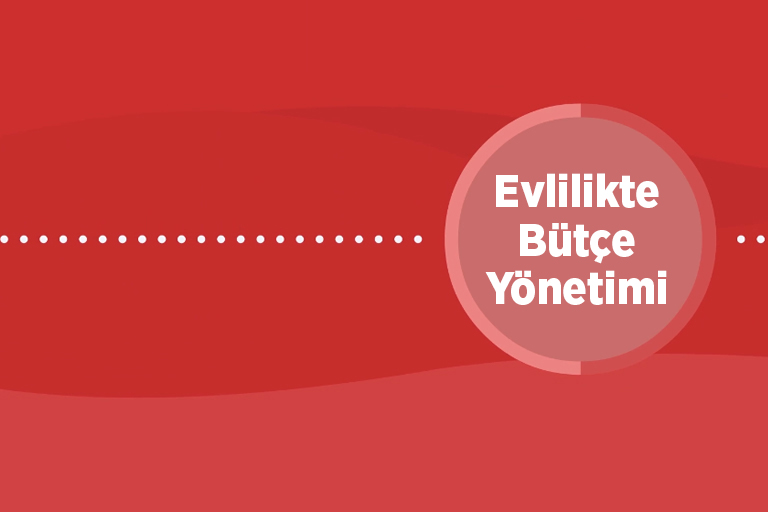 Evlilikte Bütçe Yönetimi